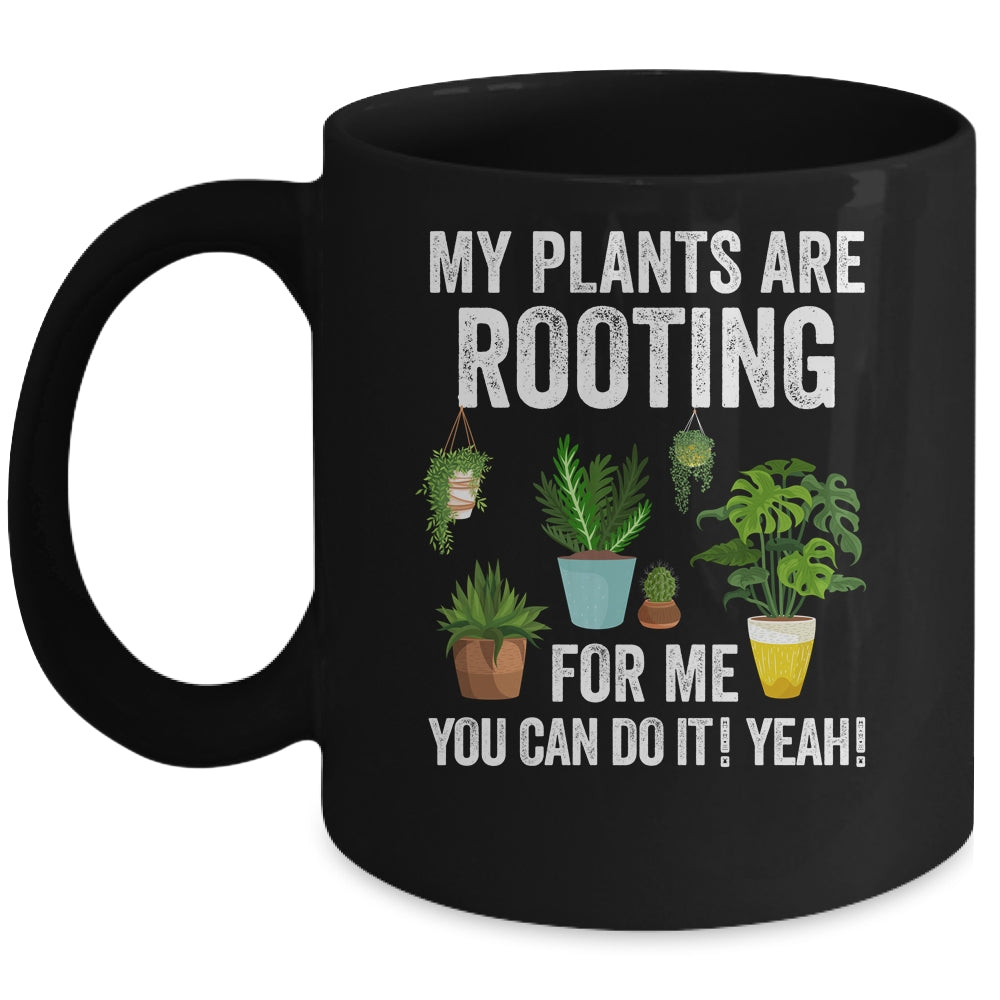 My Plants Are Rooting For Me Funny Gardening Gardener Lover Mug | teecentury