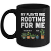 My Plants Are Rooting For Me Funny Gardening Gardener Lover Mug | teecentury