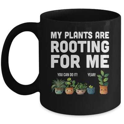 My Plants Are Rooting For Me Funny Gardening Gardener Lover Mug | teecentury