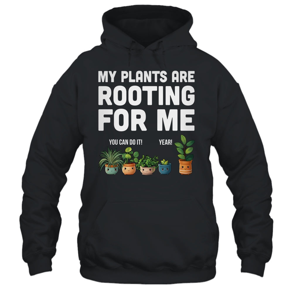 My Plants Are Rooting For Me Funny Gardening Gardener Lover Shirt & Tank Top | teecentury
