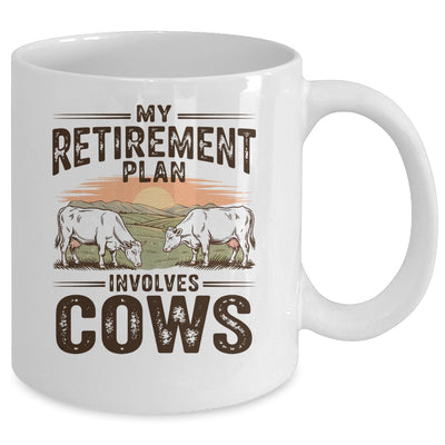My Retirement Plan Involves Cows Funny Farmer Retired Men Mug | teecentury