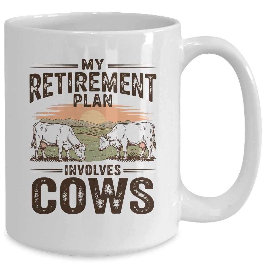 My Retirement Plan Involves Cows Funny Farmer Retired Men Mug | teecentury