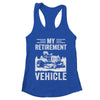 My Retirement Vehicle Funny Riding Lawn Mower Retro Dad Shirt & Tank Top | teecentury