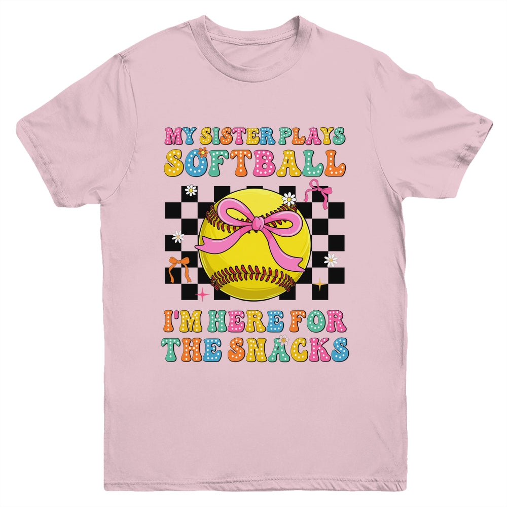 My Sister Plays Softball I'm Here For The Snacks Kid Girls Youth Shirt | teecentury