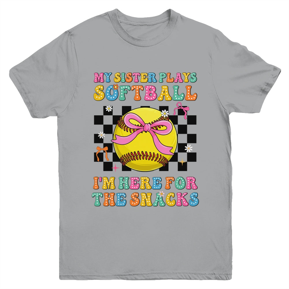My Sister Plays Softball I'm Here For The Snacks Kid Girls Youth Shirt | teecentury