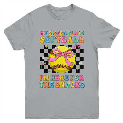 My Sister Plays Softball I'm Here For The Snacks Kid Girls Youth Shirt | teecentury