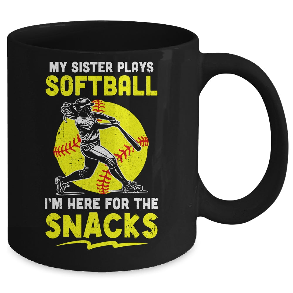 My Sister Plays Softball I'm Here For The Snacks Mug | teecentury