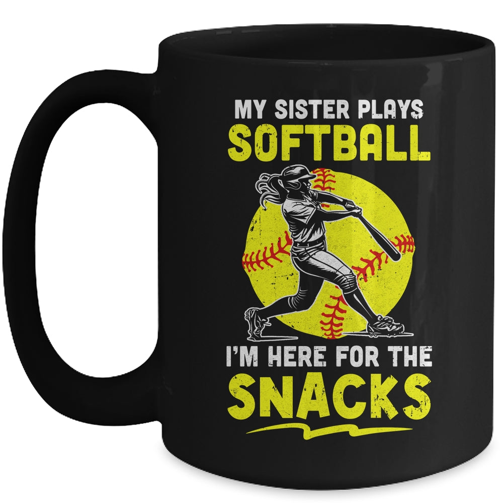 My Sister Plays Softball I'm Here For The Snacks Mug | teecentury