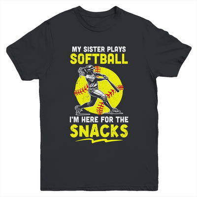 My Sister Plays Softball I'm Here For The Snacks Youth Shirt | teecentury