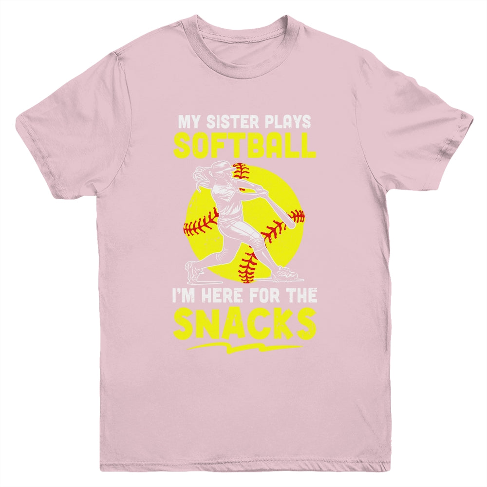My Sister Plays Softball I'm Here For The Snacks Youth Shirt | teecentury