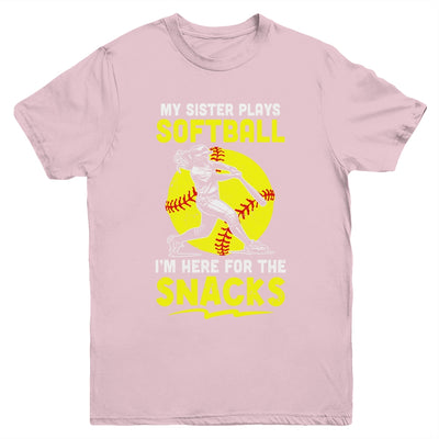 My Sister Plays Softball I'm Here For The Snacks Youth Shirt | teecentury