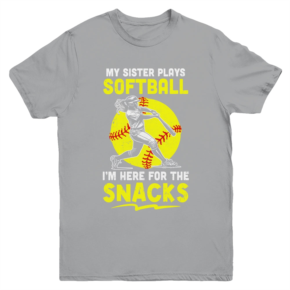 My Sister Plays Softball I'm Here For The Snacks Youth Shirt | teecentury