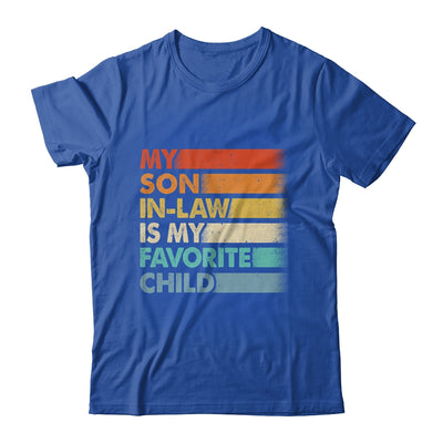 My Son In Law Is My Favorite Child Fathers Day Retro Shirt & Hoodie | teecentury