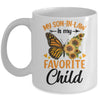 My Son In Law Is My Favorite Child Funny Family Butterfly Mug | teecentury