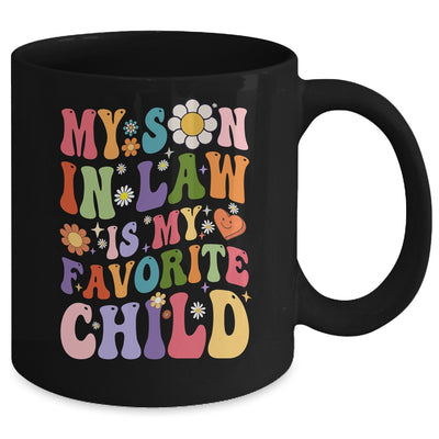 My Son In Law Is My Favorite Child Funny Family Groovy Retro Mug | teecentury