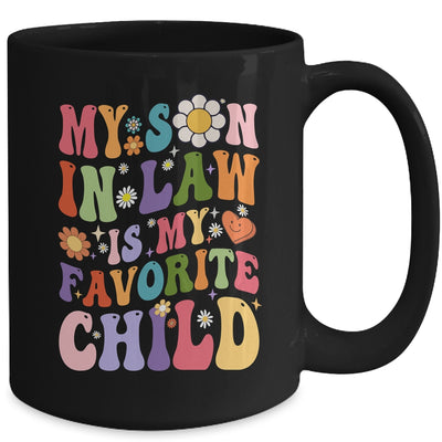 My Son In Law Is My Favorite Child Funny Family Groovy Retro Mug | teecentury