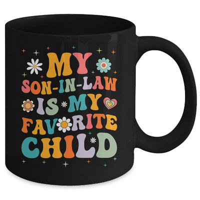 My Son In Law Is My Favorite Child Funny Family Humor Groovy Mug | teecentury