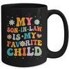 My Son In Law Is My Favorite Child Funny Family Humor Groovy Mug | teecentury