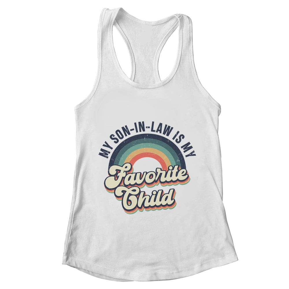 My Son In Law Is My Favorite Child Funny Family Humor Retro Shirt & Tank Top | teecentury