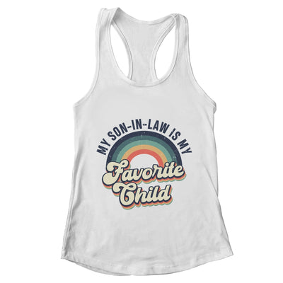 My Son In Law Is My Favorite Child Funny Family Humor Retro Shirt & Tank Top | teecentury