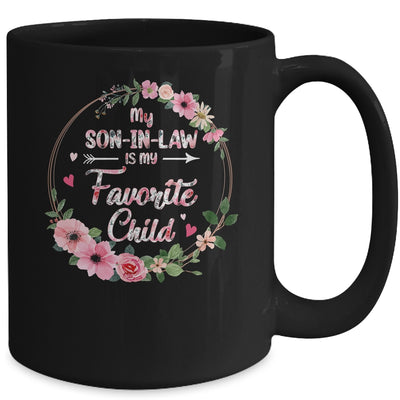 My Son In Law Is My Favorite Child Mother In Law Mothers Day Mug | teecentury