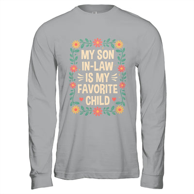 My Son In Law Is My Favorite Child Mothers Day Mother In Law Shirt & Hoodie | teecentury
