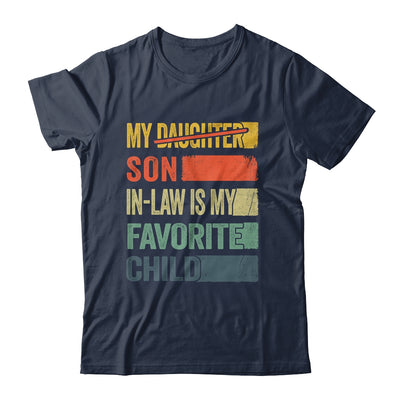 My Son In Law Is My Favorite Child Retro Mother Day Funny Shirt & Hoodie | teecentury