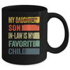 My Son In Law Is My Favorite Child Retro Mother Day Funny Mug | teecentury