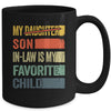 My Son In Law Is My Favorite Child Retro Mother Day Funny Mug | teecentury