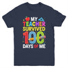My Teacher Survived 100 Days Of Me 100th Days Of School Kids Youth Shirt | teecentury