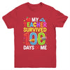 My Teacher Survived 100 Days Of Me 100th Days Of School Kids Youth Shirt | teecentury