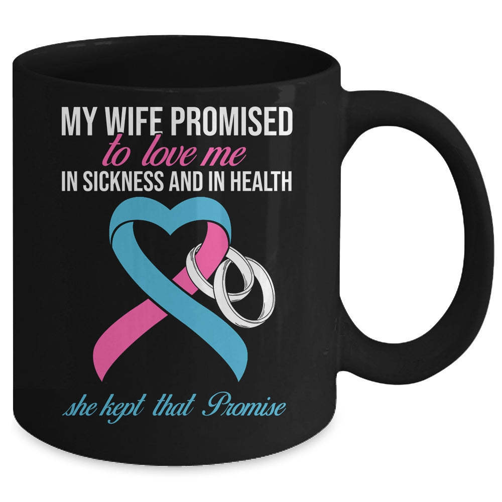 My Wife Promises To Me In Sickness Breast Cancer For Men Mug | teecentury
