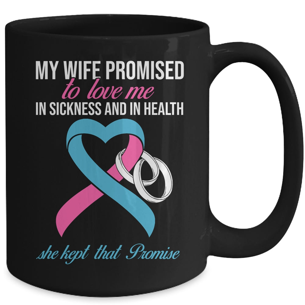 My Wife Promises To Me In Sickness Breast Cancer For Men Mug | teecentury