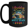 Myrtle Beach 2024 Vacation Birthday Crew Trip Matching Group Mug | teecentury