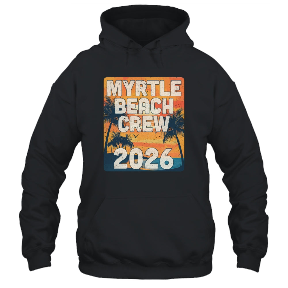 Myrtle Beach Crew 2026 Vacation Matching Group Travelers Trip Shirt & Tank Top | teecentury