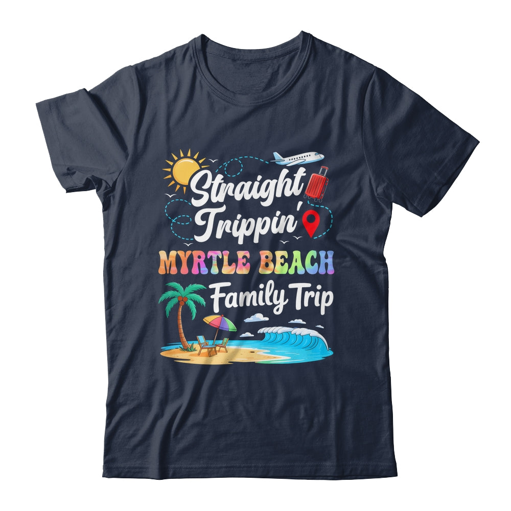 Myrtle Beach Family Vacation 2025 Straight Trippin Trip Shirt & Tank Top | teecentury