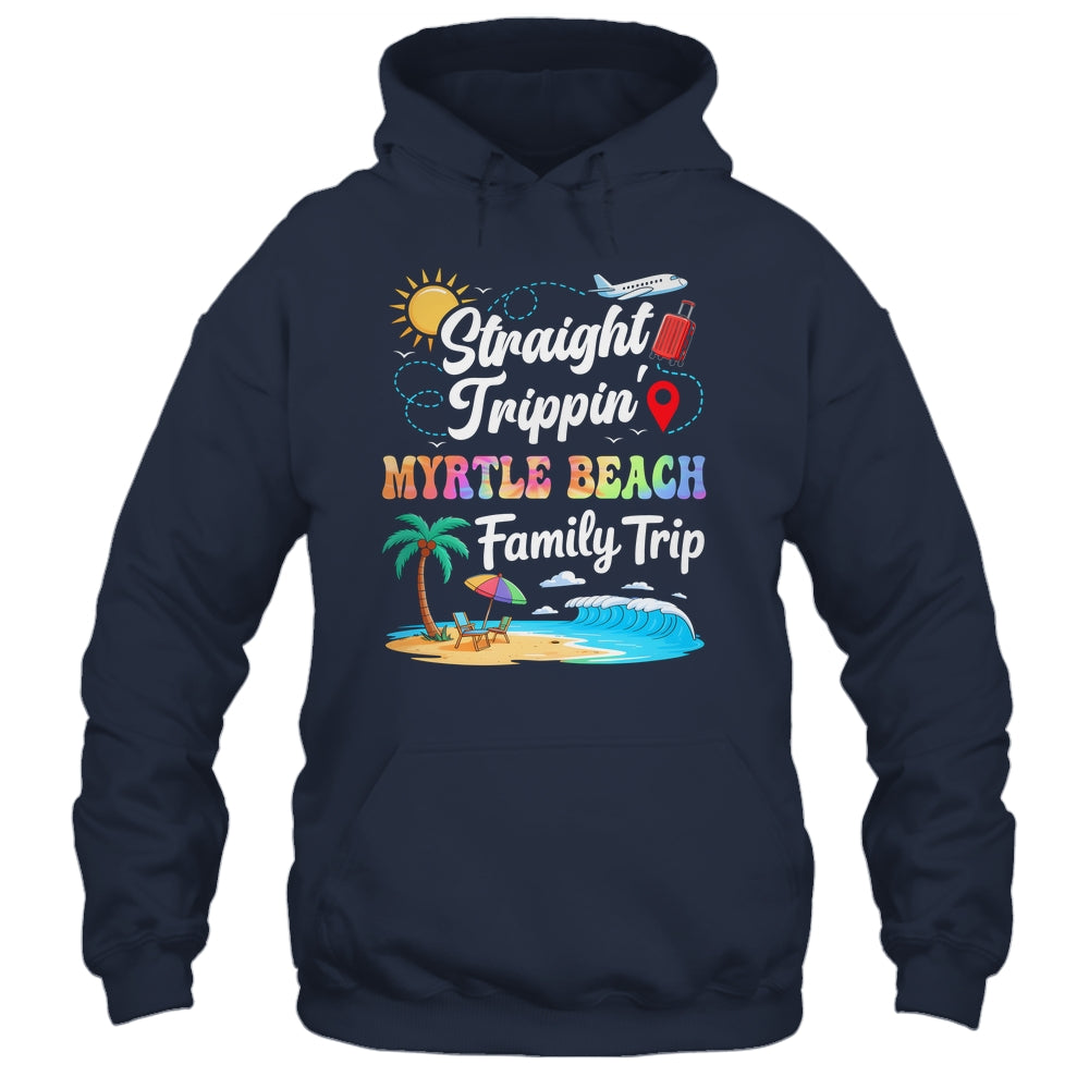 Myrtle Beach Family Vacation 2025 Straight Trippin Trip Shirt & Tank Top | teecentury