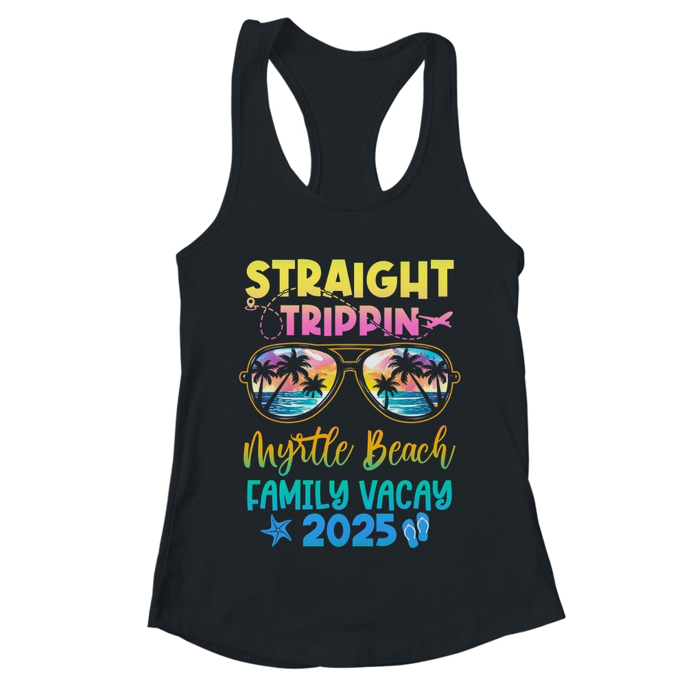 Myrtle Beach Family Vacay Vacation 2025 Straight Trippin Shirt & Tank Top | teecentury