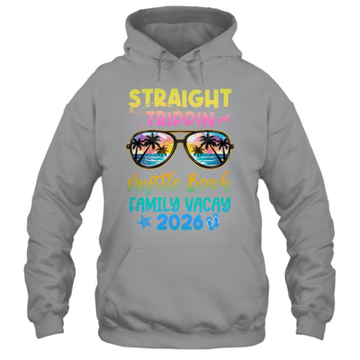 Myrtle Beach Family Vacay Vacation 2026 Straight Trippin Shirt & Tank Top | teecentury