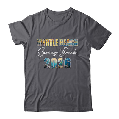 Myrtle Beach Spring Break 2026 Summer Vacation Beach Shirt & Tank Top | teecentury