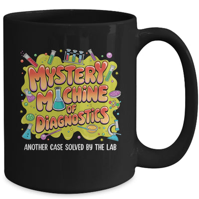 Mystery Machine Of Diagnostics Lab Week 2025 Med Lab Science Mug | teecentury