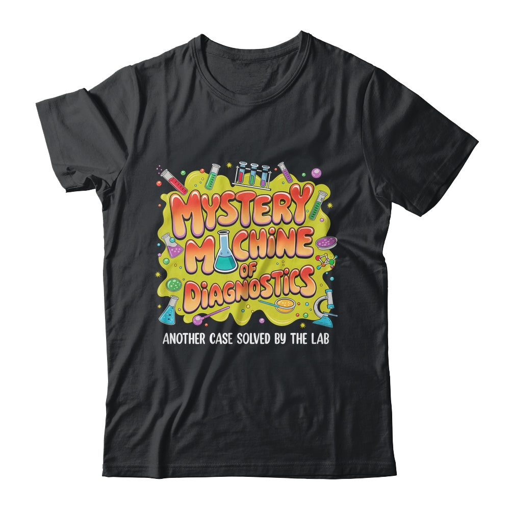 Mystery Machine Of Diagnostics Lab Week 2025 Med Lab Science Shirt & Hoodie | teecentury
