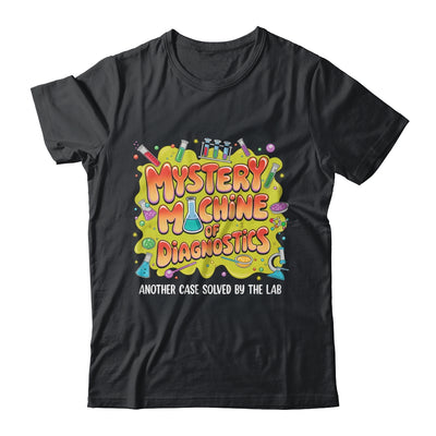 Mystery Machine Of Diagnostics Lab Week 2025 Med Lab Science Shirt & Hoodie | teecentury