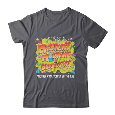 Mystery Machine Of Diagnostics Lab Week 2025 Med Lab Science Shirt & Hoodie | teecentury