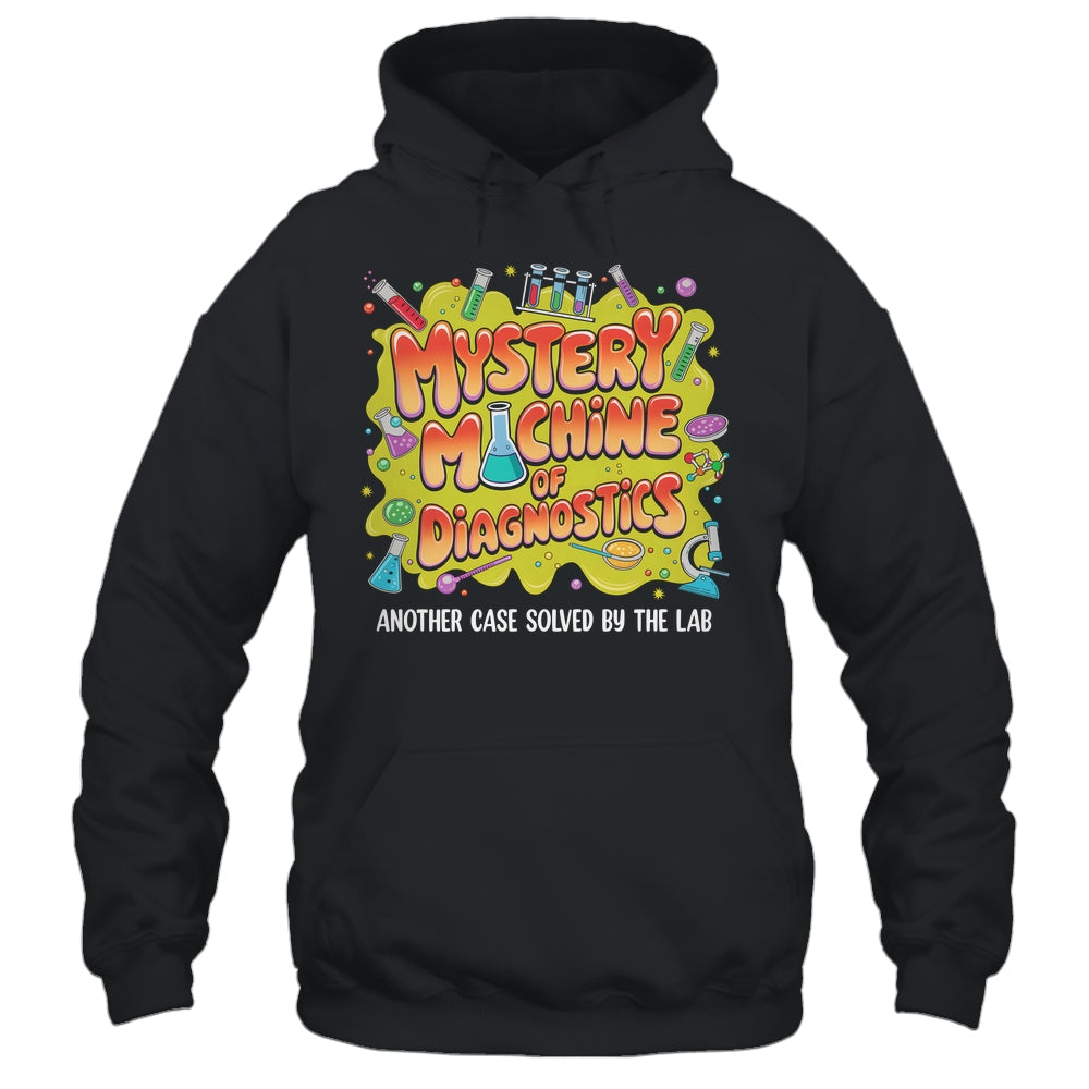 Mystery Machine Of Diagnostics Lab Week 2025 Med Lab Science Shirt & Hoodie | teecentury