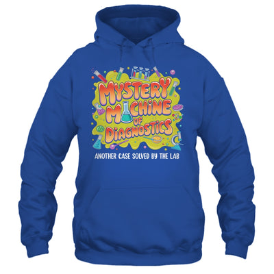 Mystery Machine Of Diagnostics Lab Week 2025 Med Lab Science Shirt & Hoodie | teecentury