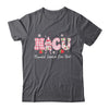 NICU Nurse Week Neonatal Intensive Care Unit NICU Nurses Day Shirt & Hoodie | teecentury
