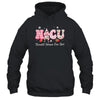 NICU Nurse Week Neonatal Intensive Care Unit NICU Nurses Day Shirt & Hoodie | teecentury
