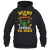 Nacho Average Bus Driver Funny Busman Hilarious Joke Humor Shirt & Hoodie | teecentury