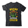 Nacho Average Cousin Funny Best Cousin Hilarious Joke Humor Shirt & Hoodie | teecentury